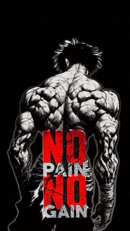 NO PAIN NO GAIN
