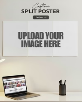 CUSTOM SPILT POSTERS
